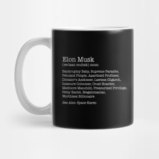 Elon Musk Space karen Mug